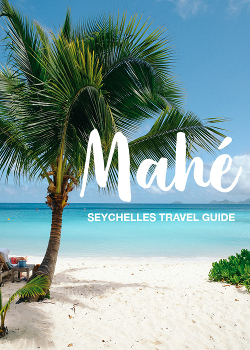 HANNAH SHELBY: Mahe Island Seychelles Travel Guide